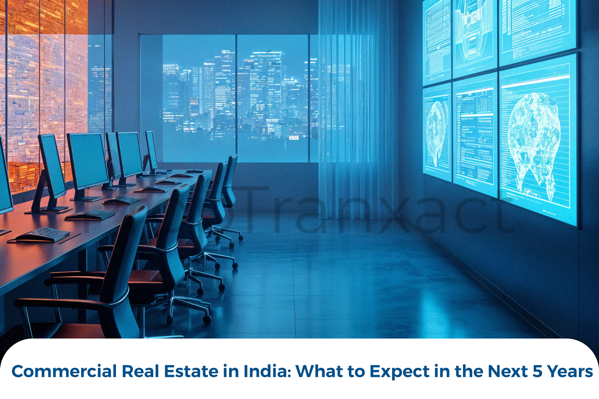 Commercial Real Estate in India: What to Expect in the Next 5 Years